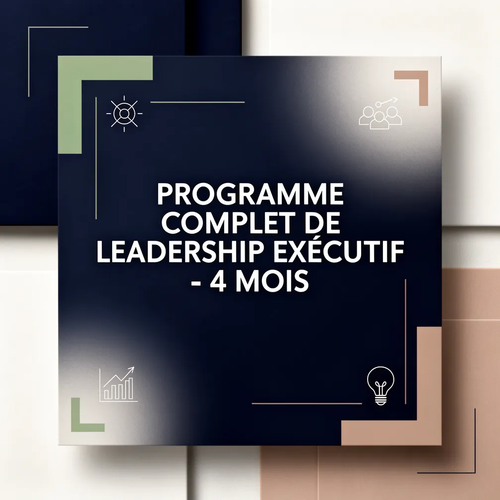 Programme Complet de Leadership Exécutif - 4 Mois